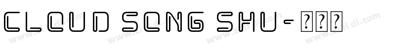 Cloud Song Shu字体转换